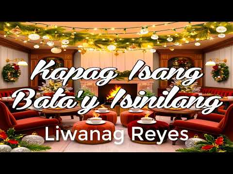 Kapag Isang Bata'y Isinilang - Liwanag Reyes