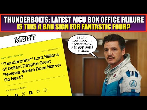 Thunderbolts LOST MONEY, Latest in String of MCU Failures | Is This a Bad Sign for Fantastic Four?