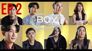 BOY TO SHINE - Episode 2