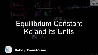 Equilibrium Constant Kc and its Units