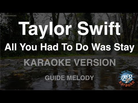 Taylor Swift-All You Had To Do Was Stay (Melody) (Karaoke Version)