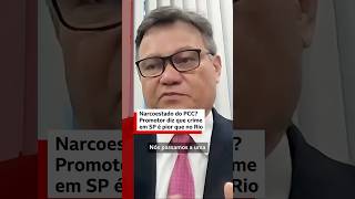 PCC em São Paulo: “O território já é dele”, diz promotor de Justiça 📣⚠️