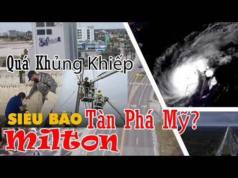 Siêu Bão Thế Kỹ Milton Đang Tàn Phá Florida Mỹ Đến Nghẹt Thở