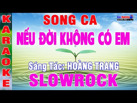 Nếu Đời Không Có Em (Nếu Đời Không Có Anh) Karaoke Song Ca Nhạc Sống || Karaoke Đại Nghiệp