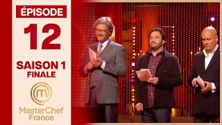 #FINALE : qui va gagner cette saison de MASTERCHEF ? | MasterChef S1 EP12