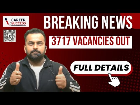 Breaking News | 3717 Vacancies Notification Out | Full Details | @CareerSuccessJammu