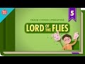 Crash Course Literature: Lord of the Flies
