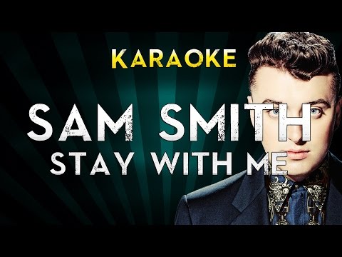 Sam Smith – Stay with me (Karaoke Instrumental)