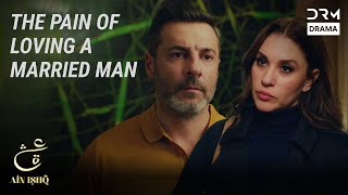 Better Alone Than With the Wrong One | Ain Ishq | One Love Turkish Drama Urdu Dubbed | UD21