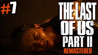 🔴💢✔ The Last Of US Parti 2✔ REMASTERED ✅EPISODIO #07 ✔Dublado e Legendado em Português PT-BR
