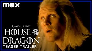 Game of Thrones House of the Dragon Gets a Firey New Teaser Trailer