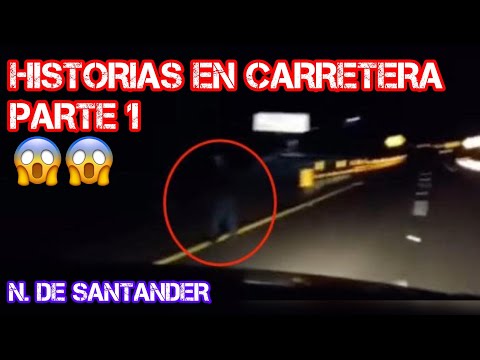 Historias en carretera-Parte 1😱 N. De Santander‼️