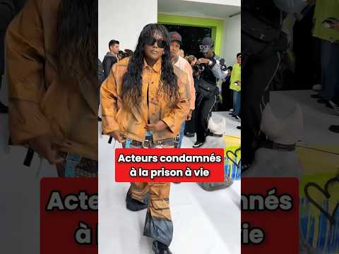 Acteurs condamnés à la prison à vie