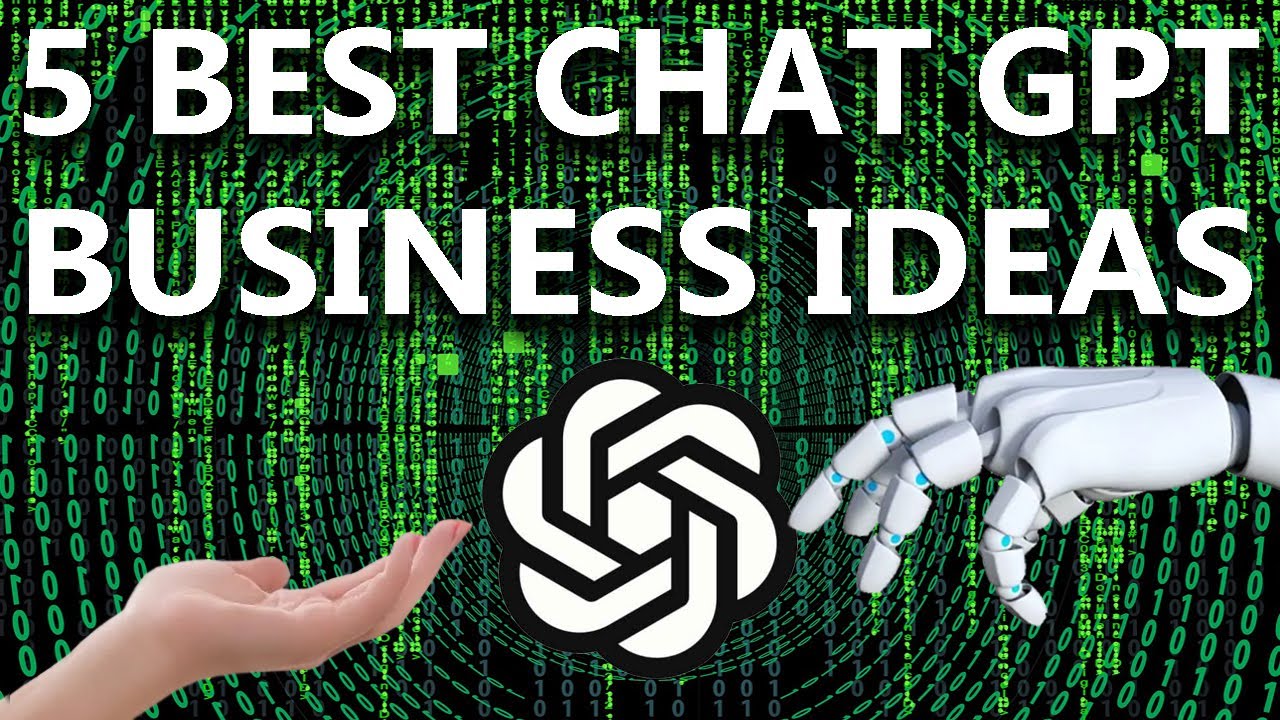 Chat GPT: 5 Business Ideas using ChatGPT (Actually Realistic)