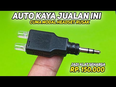 AUTO KAYA NIH. IDE KREATIF DARI HEADSET RUSAK yang laku dijual