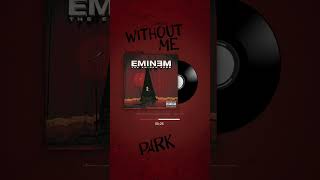 Without Me! #eminem