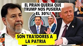 NOROÑA TRUENA VS EL PRIAN! QUERIAN QUE TRUMP NOS APLICARA EL 30% DE ARANCELES. "SON UNOS TRA1DORES"
