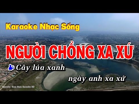 Karaoke Người Chồng Xa Xứ