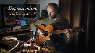 Depressionism: Flickering Mind / Ambient Acoustic Guitar / Takamine PTU 131KC N