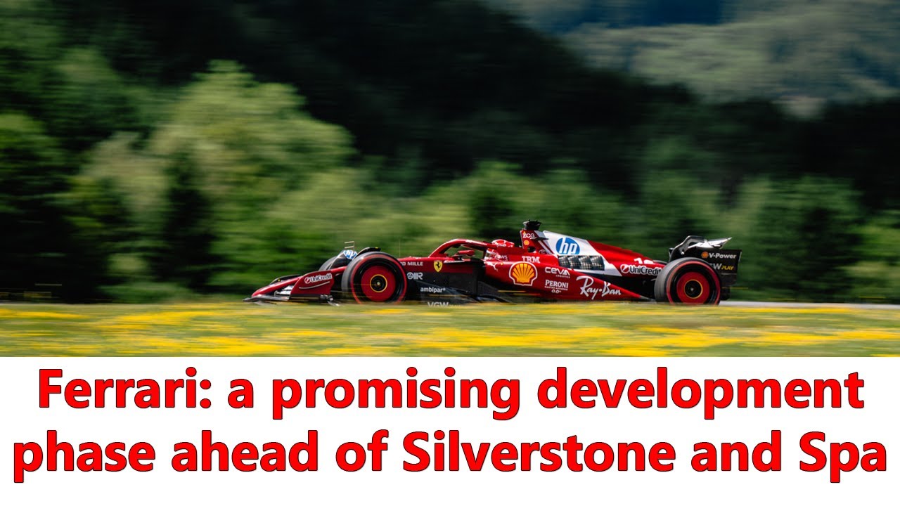 Ferrari SF25 development path: From F1 Spielberg performance to upcoming Silverstone and Spa updates
