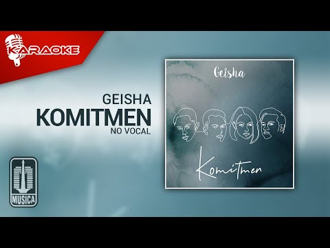 Geisha – Komitmen (Official Karaoke Video) | No Vocal