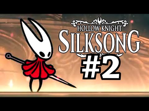 Hollow Knight Silksong is Stupidly Hard: Let's Play All of it - Act 2