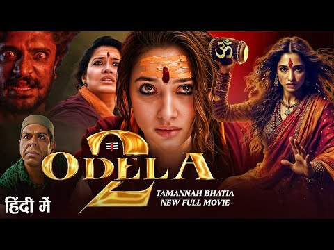 ODELA 2 Full Movie in Hindi Dubbed | Tamannaah Bhatia & Vasishta N | Latest South Indian Movie 2025