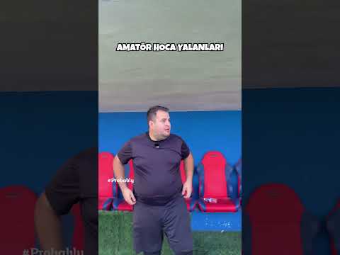AMATÖR HOCA YALANLARI  #football #futbol #probably