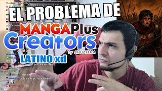 EL PROBLEMA DE MANGA PLUS CREATORS LATINO
