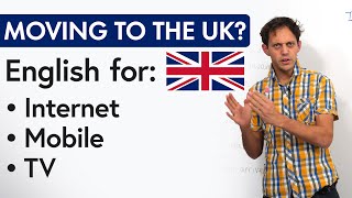 English for Living in the UK: Setting up Internet, Mobile, TV Services