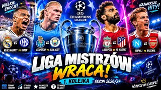 🏆🔥 LIGA MISTRZÓW WRACA! NAJWIĘKSZE HITY 1. KOLEJKI! ⚽ | SEZON 2026/27