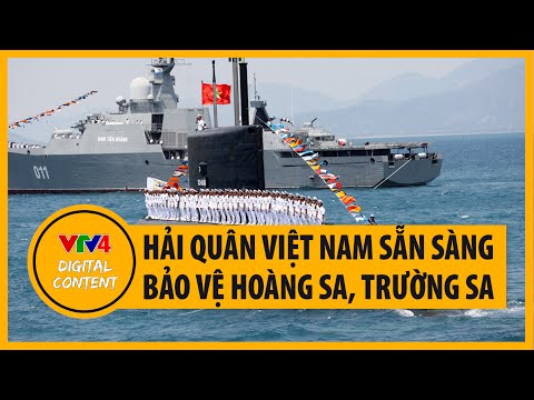 Hải quân Việt Nam bảo vệ Hoàng Sa, Trường Sa chủ quyền biển đảo tổ quốc | VTV4