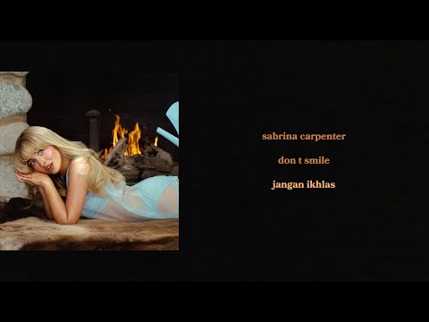 Sabrina Carpenter - Don't Smile (Lirik Terjemahan)