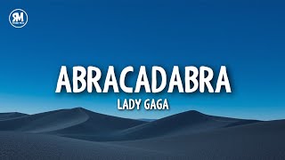 Lady Gaga - Abracadabra (lyrics)