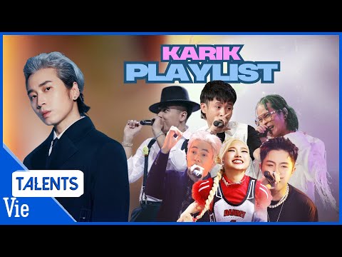 PLAYLIST KARIK - sự kết hợp hoàn hảo tạo nên những bản hit triệu view qua 4 mùa Rap Việt