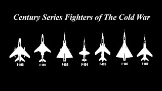 Century Series Fighters of The Cold War