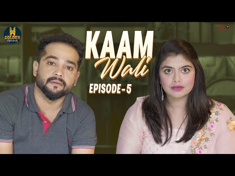 Kaam Wali Episode 5 | Hyderabadi Cute Couple Video | 2022 Latest Hindi Comedy | Golden Hyderabadiz