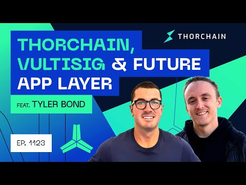 Thorchain, Vultisig Wallet & App Layer Expansion