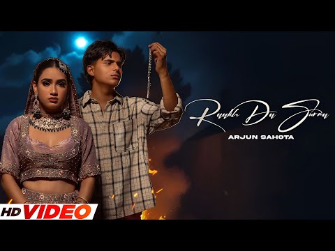 Raakh Da Surma (HD Video) | Arjun Sahota | Geet | Latest Punjabi Songs 2025
