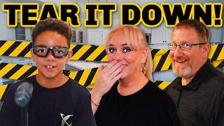 He Was So Excited! | Tear it All DOWN!