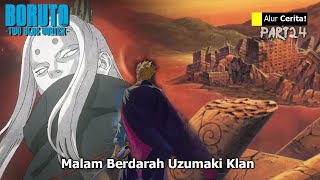 BORUTO TIME TRAVEL - MALAM BERDARAH UZUSHIO OLEH 3 OTSUTSUKI KUNO! KAGYO, SERYU & MYRA 10.000 TAHUN