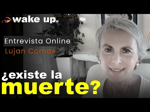 La Muerte: ¿vida después de la vida? Dra. Luján Comas sobre la Conciencia y las ECM