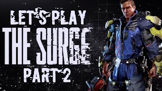Let\'s Play The Surge! Part 2 is now available!