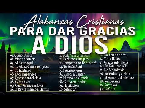 MÚSICA CRISTIANA QUE LEVANTA EL ÁNIMO 2024 | HERMOSAS ALABANZAS CRISTIANAS