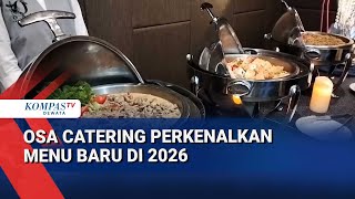 OSA CATERING PERKENALKAN MENU BARU DI 2026