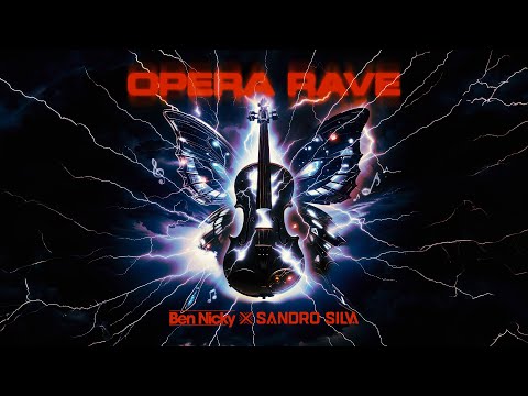 Ben Nicky x Sandro Silva - Opera Rave