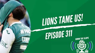 LIONS TAME US?! | MOTHERWELL MUST WIN? | EP311