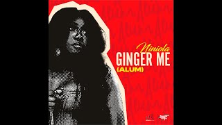 NINIOLA - GINGER ME (ALUM) (LYRIC VIDEO)