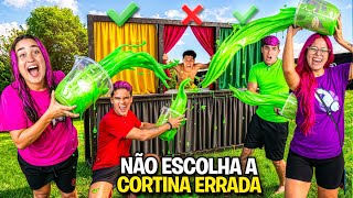 NÃO ESCOLHA A CORTINA ERRADA *Errou, tomou !