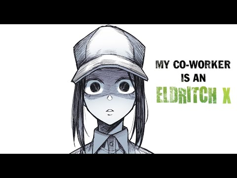 My Co-worker Is an Eldritch X! : Eldritch Behind the Counter?